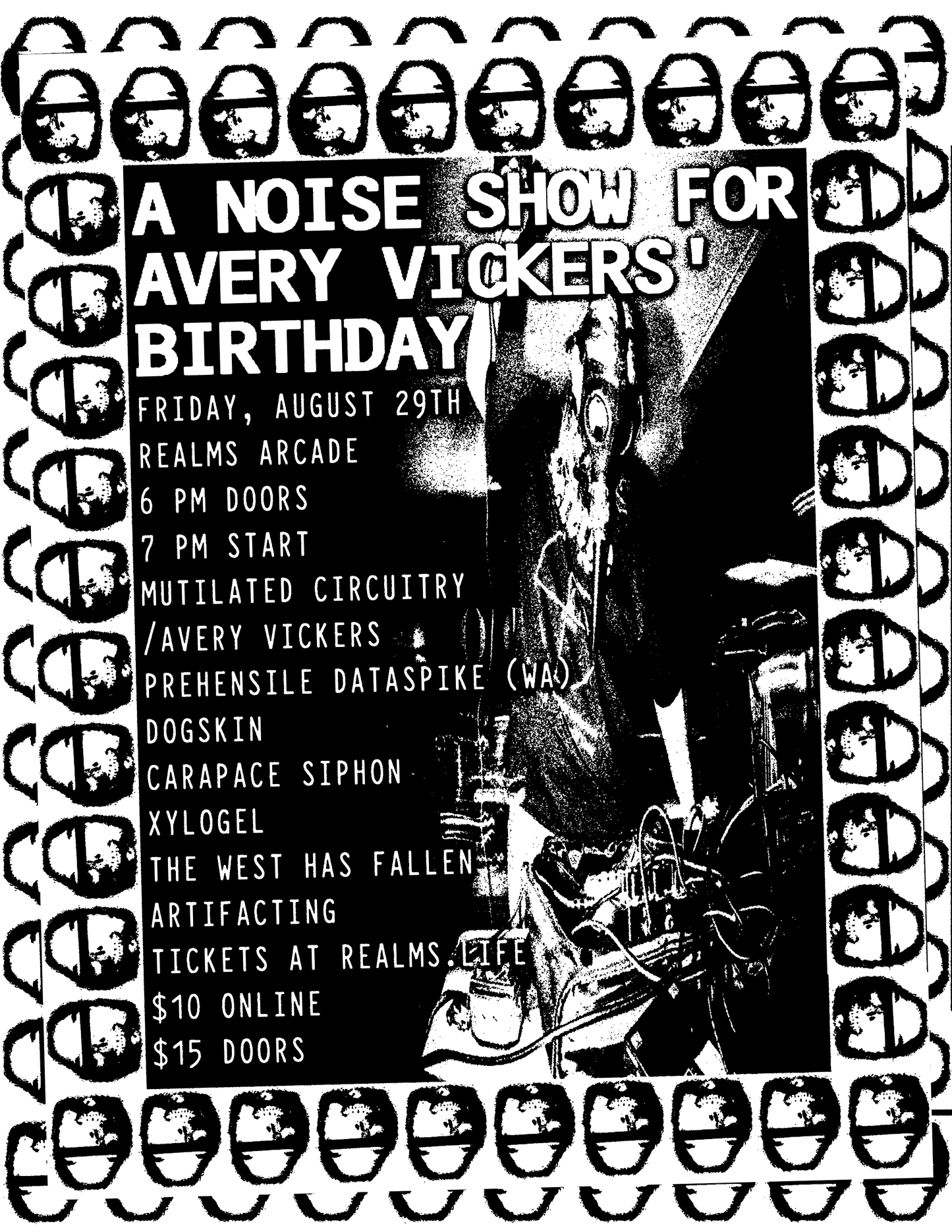 Avery's Birthday Bash | Mutilated Circuitry/Avery Vickers | Prehensile Dataspike (WA) | Dogskin | Carapace Siphon | Xylogel | The West Has Fallen | Artifacting