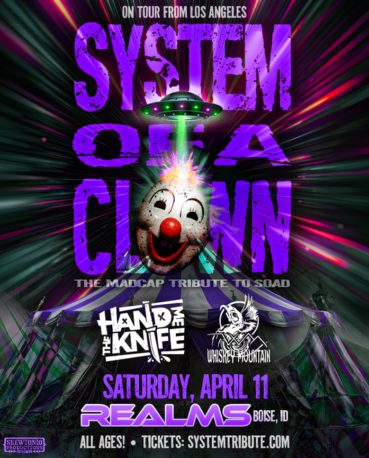 [04.11 Sat] System of a Clown | Hand Me The Knife | Whiskey Mountain |