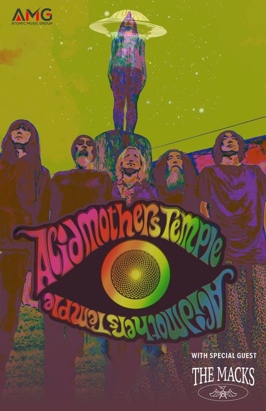 Acid Mother's Temple | The Macks | TBD