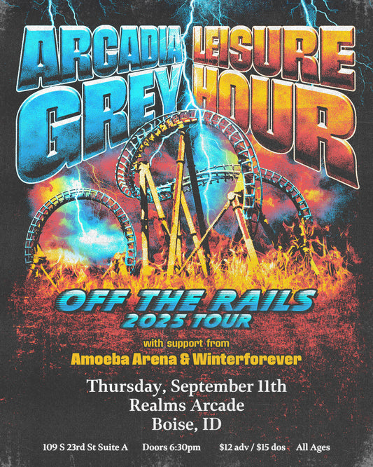 Arcadia Grey | Leisure Hour | Amoeba Arena | Winterforever
