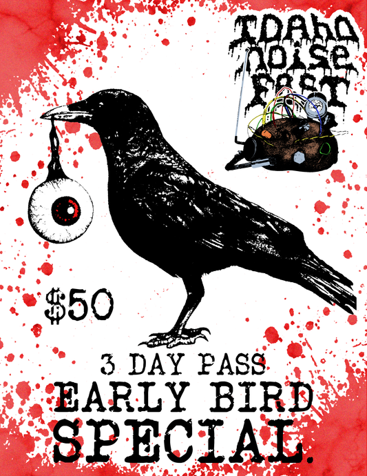 Idaho Noise Fest Early Bird Special (Full 3 Day Pass) [July 15-17]