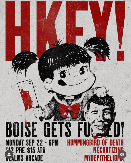 Hong Kong F**k You | Hummingbird of Death | Necrotizing | Myoepithelioma (Idaho Falls)